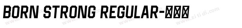 Born Strong Regular字体转换